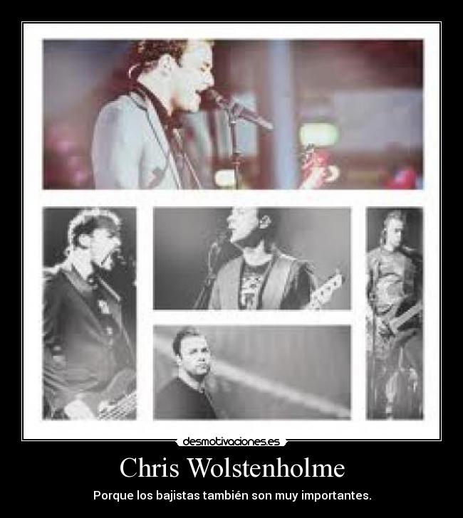 Chris Wolstenholme - Porque los bajistas también son muy importantes.