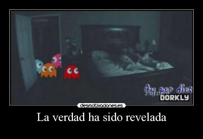 La verdad ha sido revelada -
