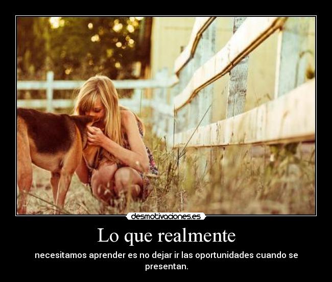 Lo que realmente -