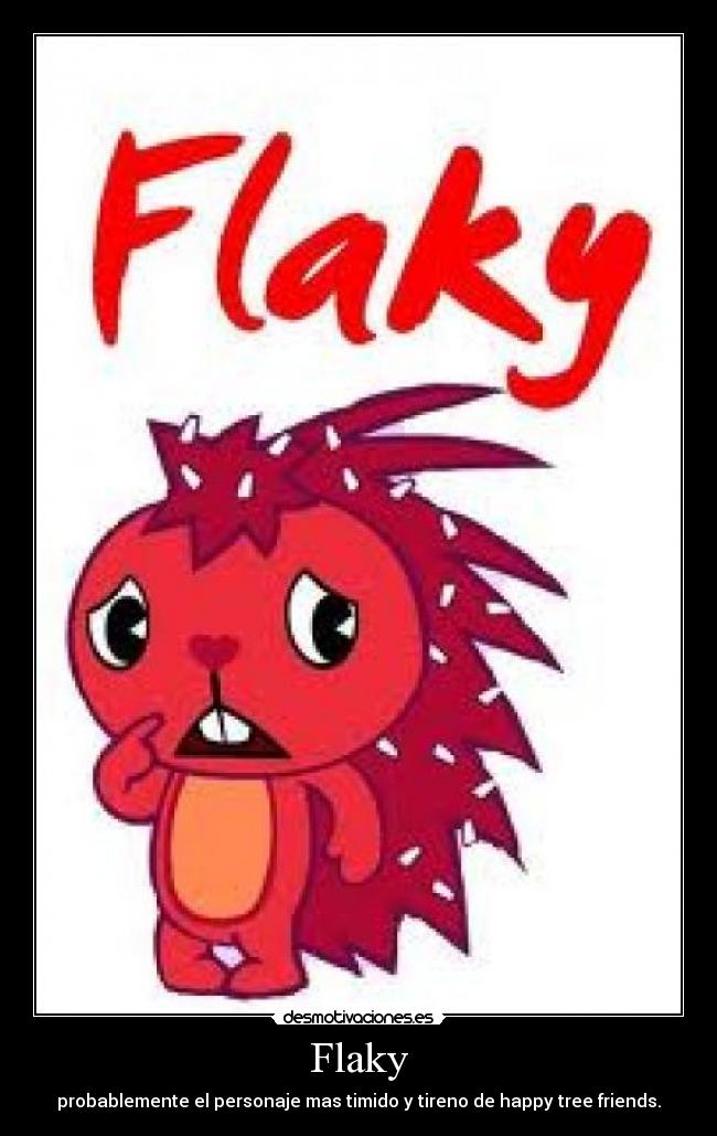 Flaky -