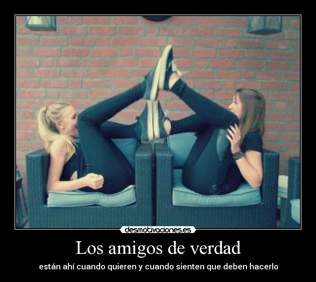 Los amigos de verdad -