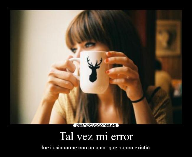 Tal vez mi error -