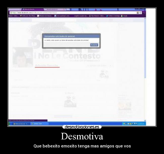 Desmotiva - Que bebexito emoxito tenga mas amigos que vos