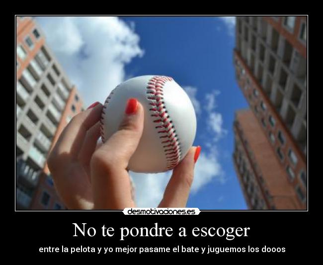 carteles beisbol amas tambien desmotivaciones