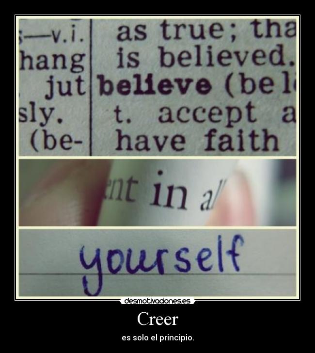 Creer - es solo el principio.