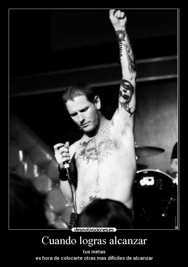 Cuando logras alcanzar -
