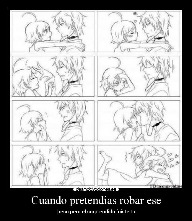carteles cuando pretendias robar ese beso desmotivaciones