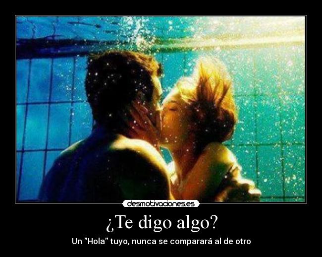 ¿Te digo algo? - 