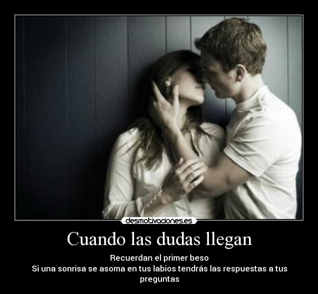 Cuando las dudas llegan -