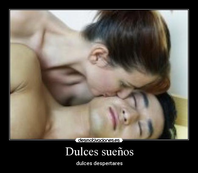 Dulces sueños - dulces despertares
