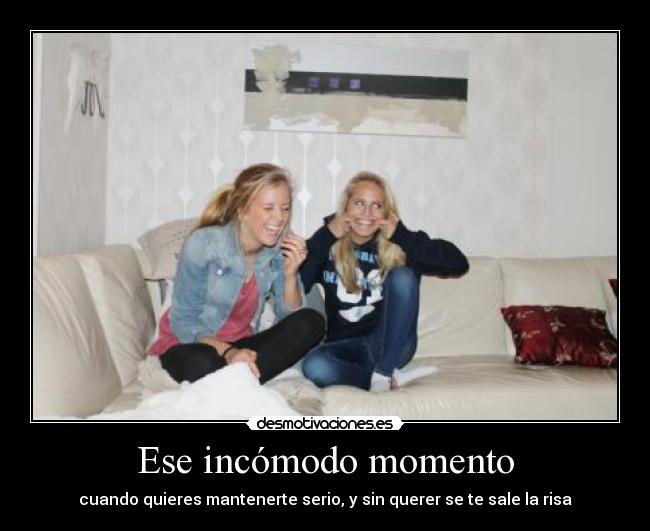 Ese incómodo momento - cuando quieres mantenerte serio, y sin querer se te sale la risa