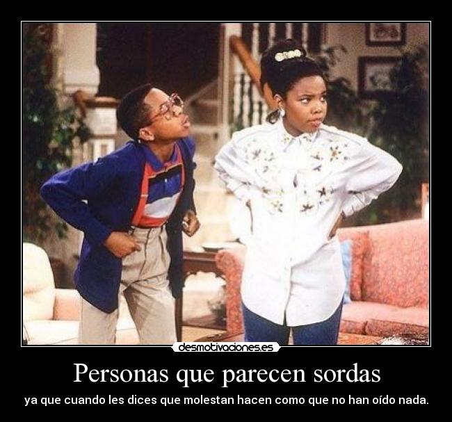 Personas que parecen sordas -