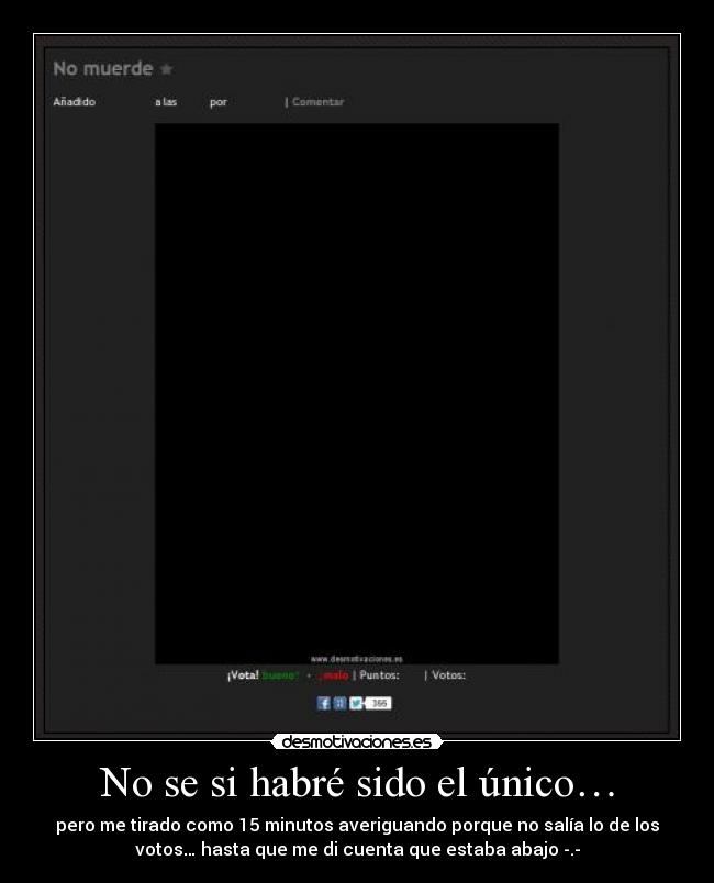 No se si habré sido el único… - pero me tirado como 15 minutos averiguando porque no salía lo de los
votos… hasta que me di cuenta que estaba abajo -.-