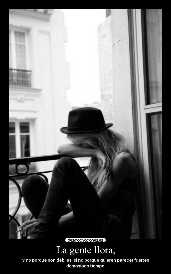 La gente llora, - 