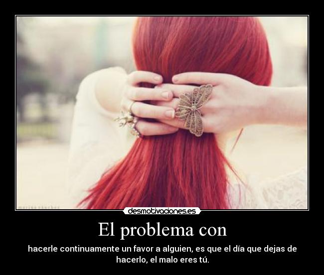 El problema con -