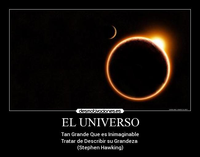 carteles universo stephen hawking river tenzo desmotivaciones