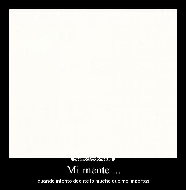 Mi mente ... - 