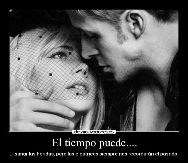 El tiempo puede.... - 