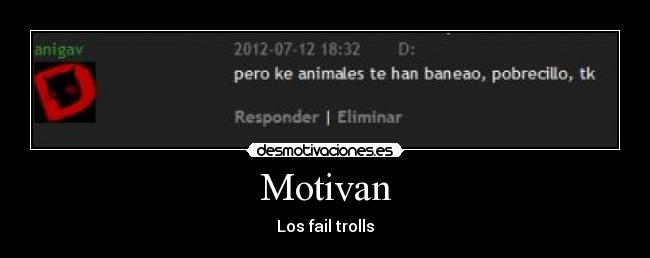 Motivan - Los fail trolls