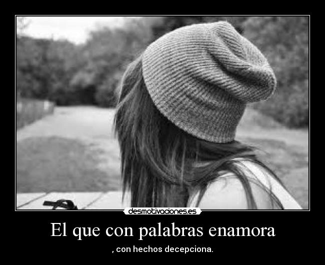 El que con palabras enamora - 