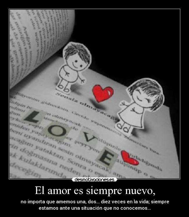 El amor es siempre nuevo, - 