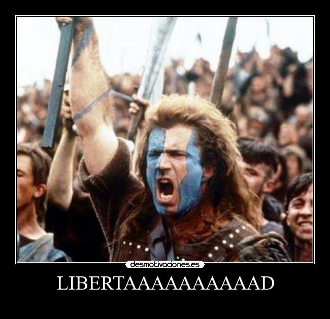 LIBERTAAAAAAAAAAD -