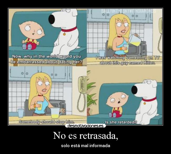 No es retrasada, - solo está mal informada