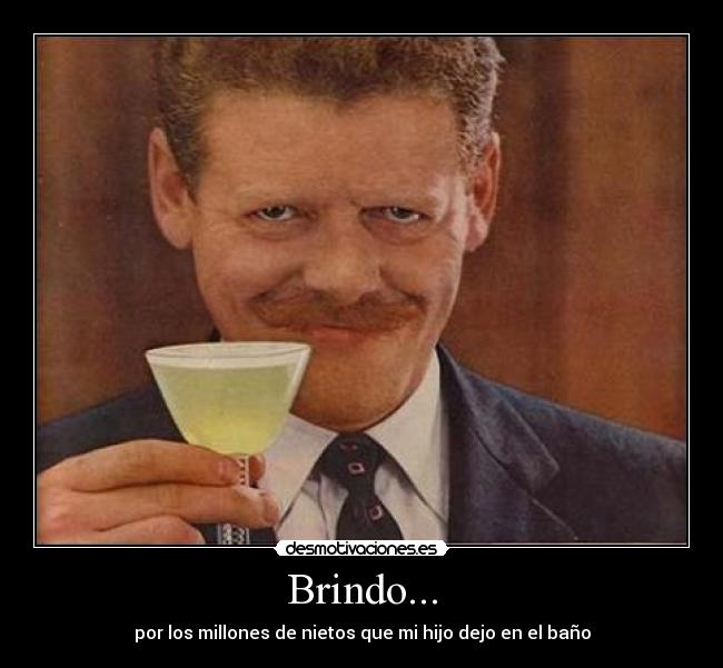 Brindo... -
