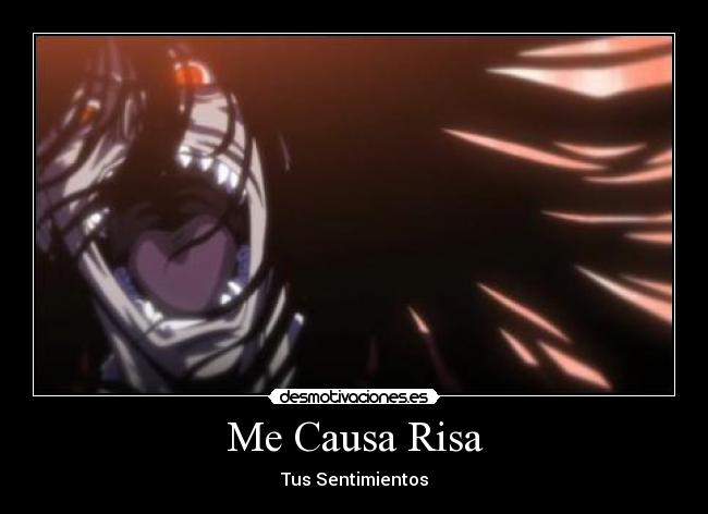 Me Causa Risa - Tus Sentimientos