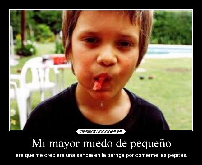 Mi mayor miedo de pequeño -