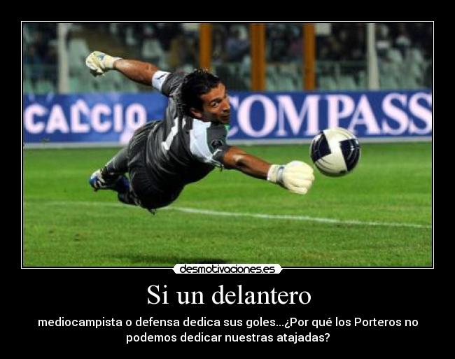 carteles desmotivaciones arqueros futbol official desmotivaciones