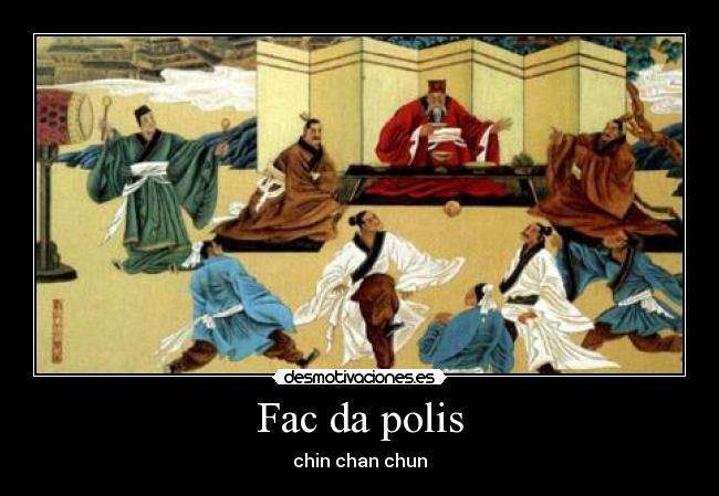 Fac da polis - chin chan chun