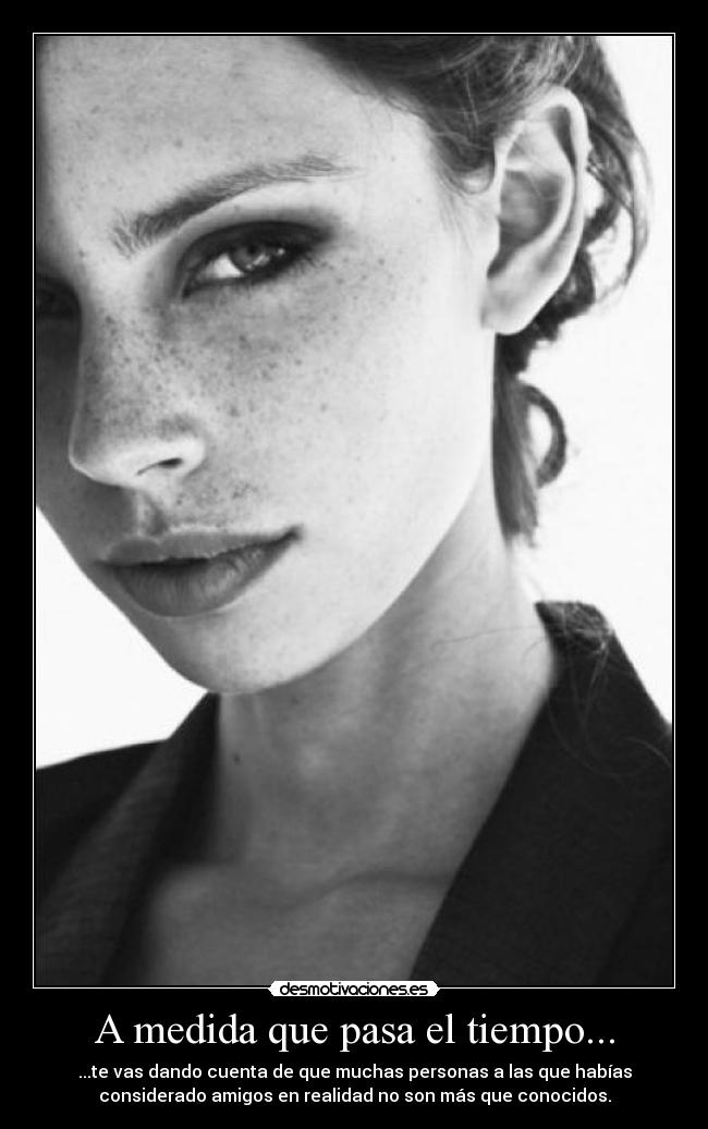 A medida que pasa el tiempo... -