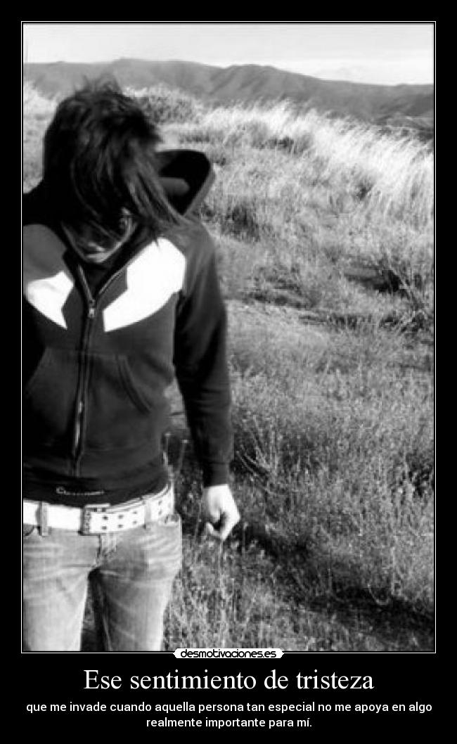 Ese sentimiento de tristeza - 