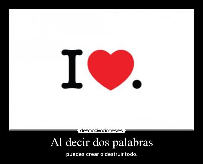 Al decir dos palabras -