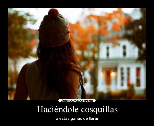 Haciendole Cosquillas Desmotivaciones desmotivaciones es