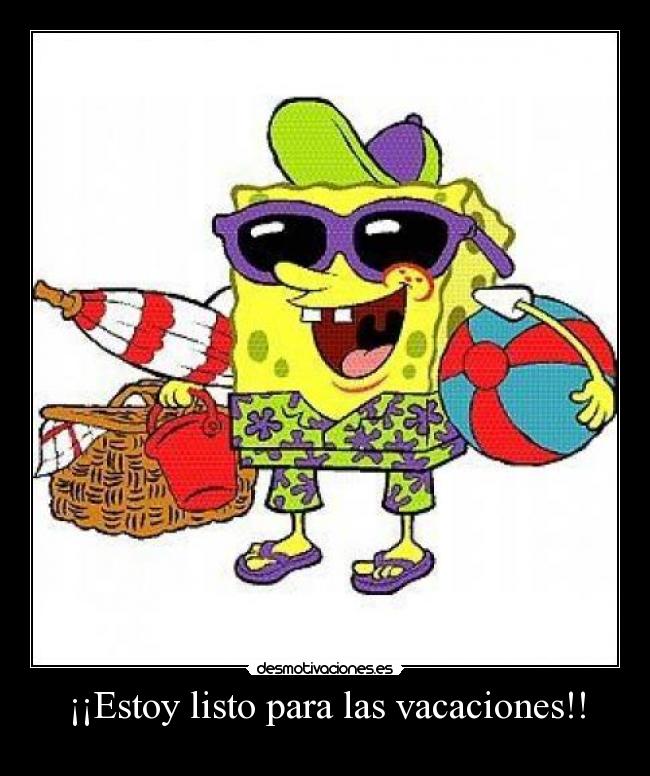 ¡¡Estoy listo para las vacaciones!! -