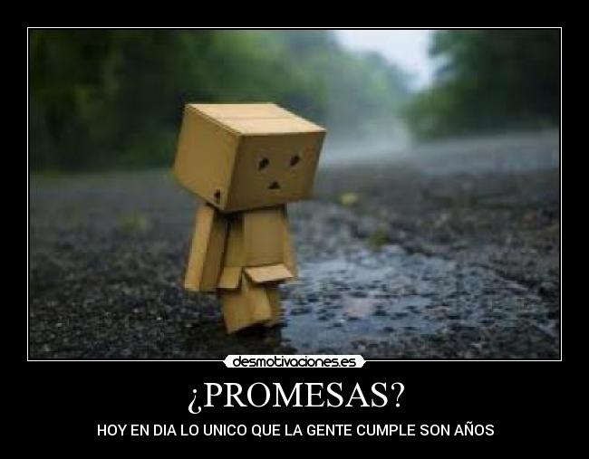 ¿PROMESAS? - 