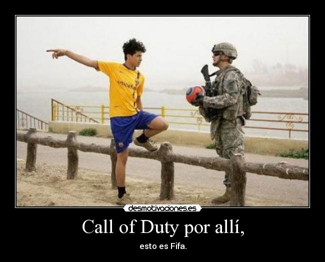 Call of Duty por allí, - esto es Fifa.