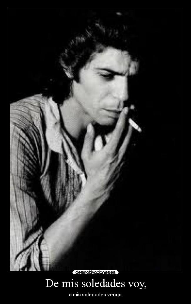 De mis soledades voy, - 