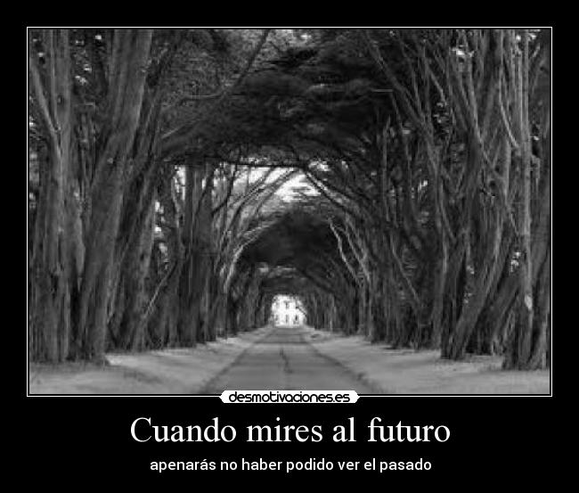 Cuando mires al futuro -