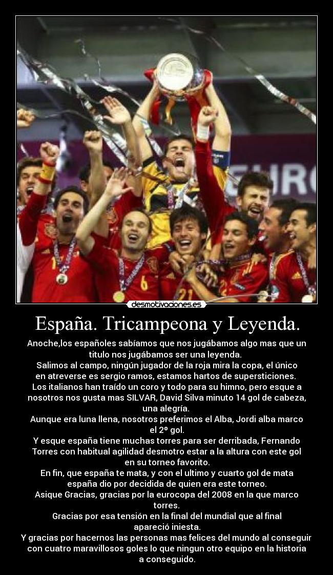 España. Tricampeona y Leyenda. -
