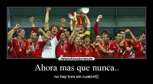 Ahora mas que nunca.. -