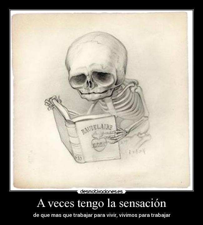 A veces tengo la sensación -