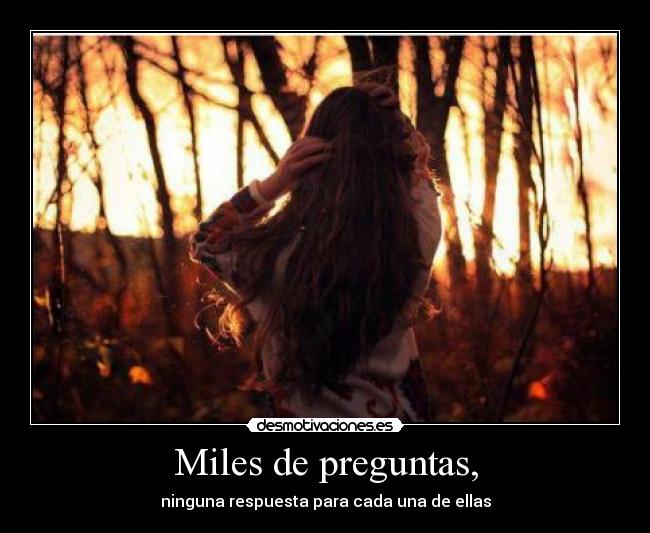 Miles de preguntas, - 