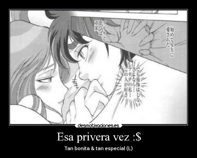 Esa privera vez :$ - Tan bonita & tan especial (L)