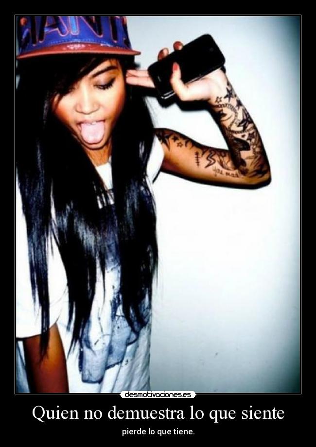Quien no demuestra lo que siente -