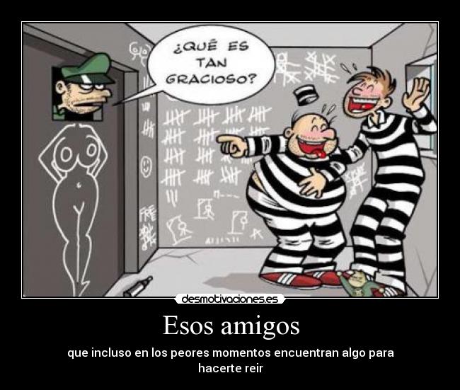 Esos amigos -