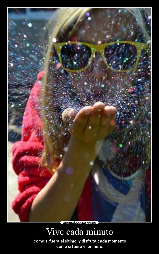 Vive cada minuto - 