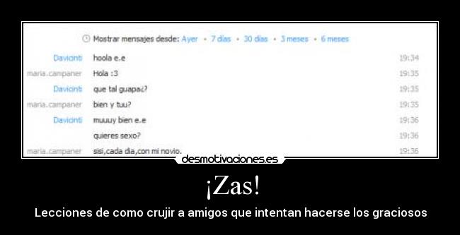 ¡Zas! - Lecciones de como crujir a amigos que intentan hacerse los graciosos